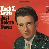 Hugh X. Lewis - Just Before Dawn